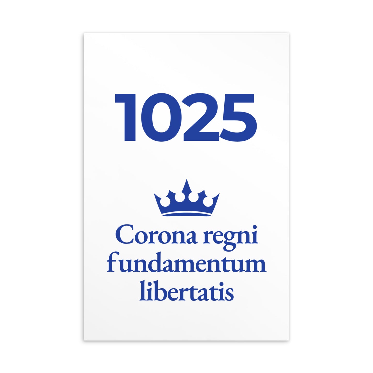 Minimalist white and blue card with text “1025: Corona regni fundamentum libertatis,” symbolizing the coronation of Bolesław Chrobry and the foundation of Polish freedom.